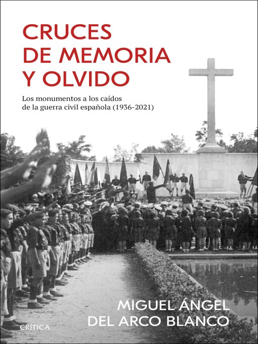 Title details for Cruces de memoria y olvido by Miguel Ángel del Arco Blanco - Available